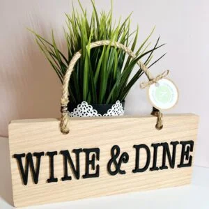Wine & Dine Solid Oak Wooden Sign